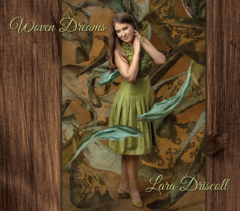 Lara Driscoll - Woven Dreams CD